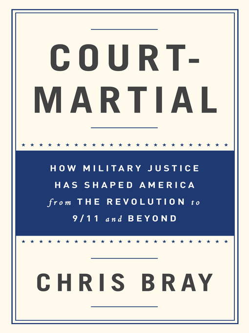 Title details for Court-Martial by Chris Bray - Wait list